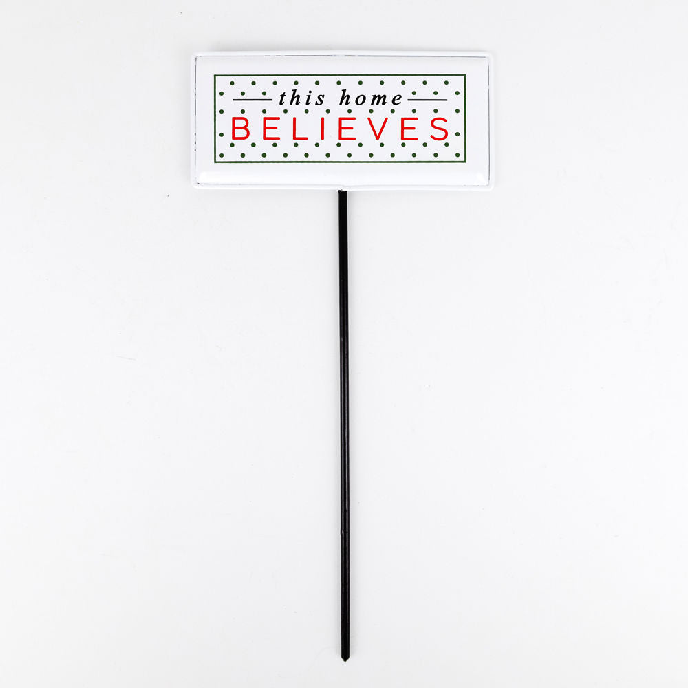 HOME BELIEVES Metal Stake Sign - Believe In Kindness Collection