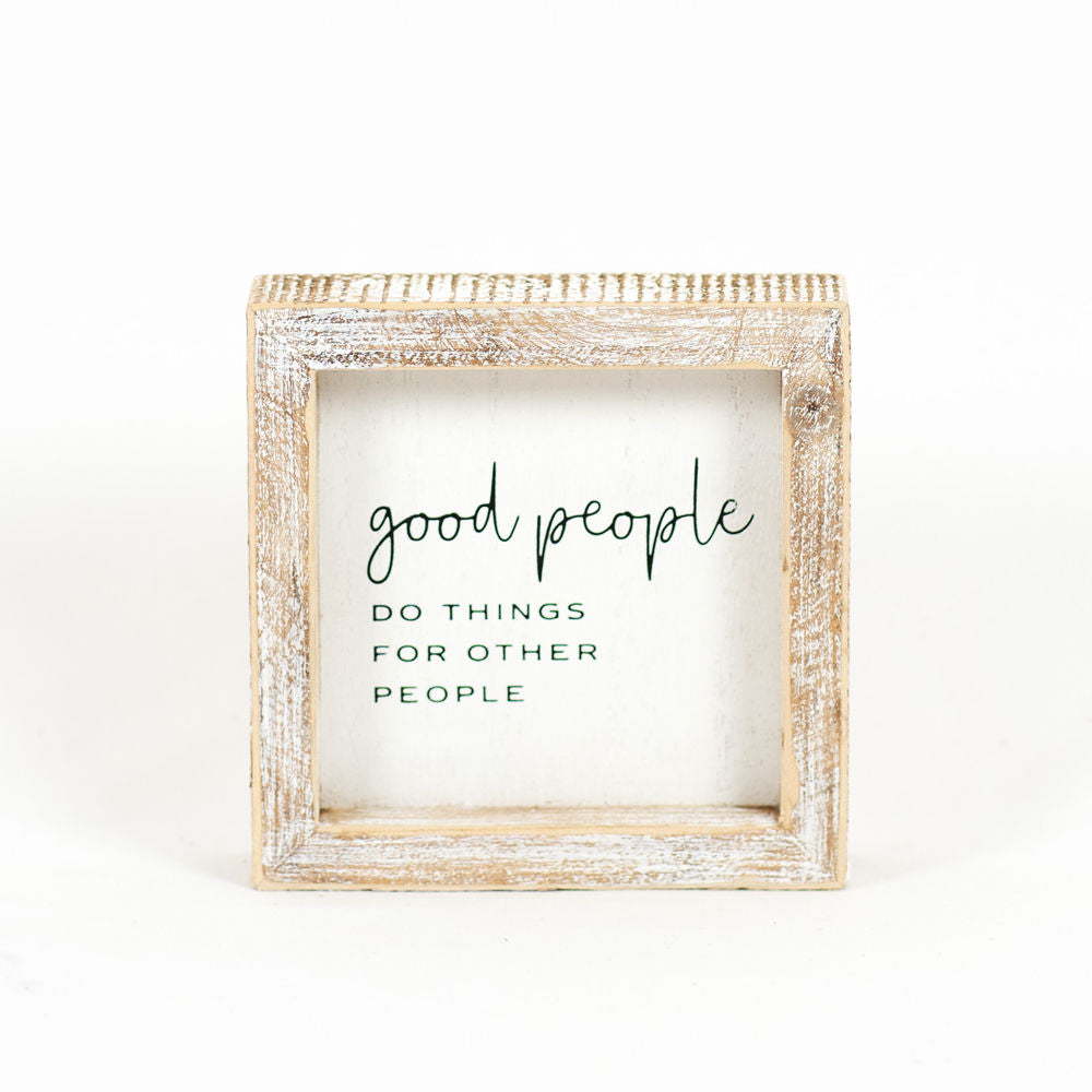 5x5 Good People Wood Frame Sign