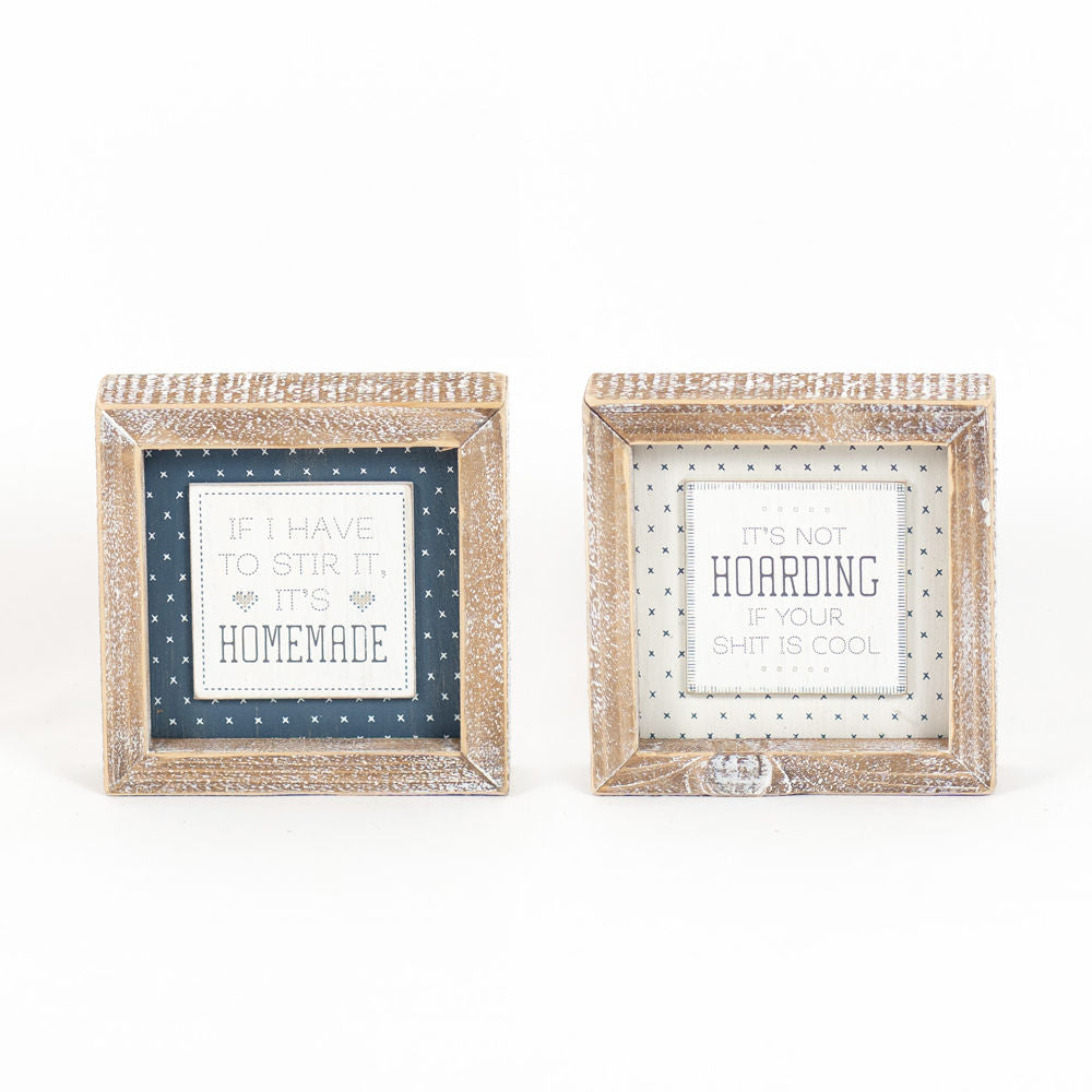 Reversible Wood Frame Sign - Stir/Hoard Quotes