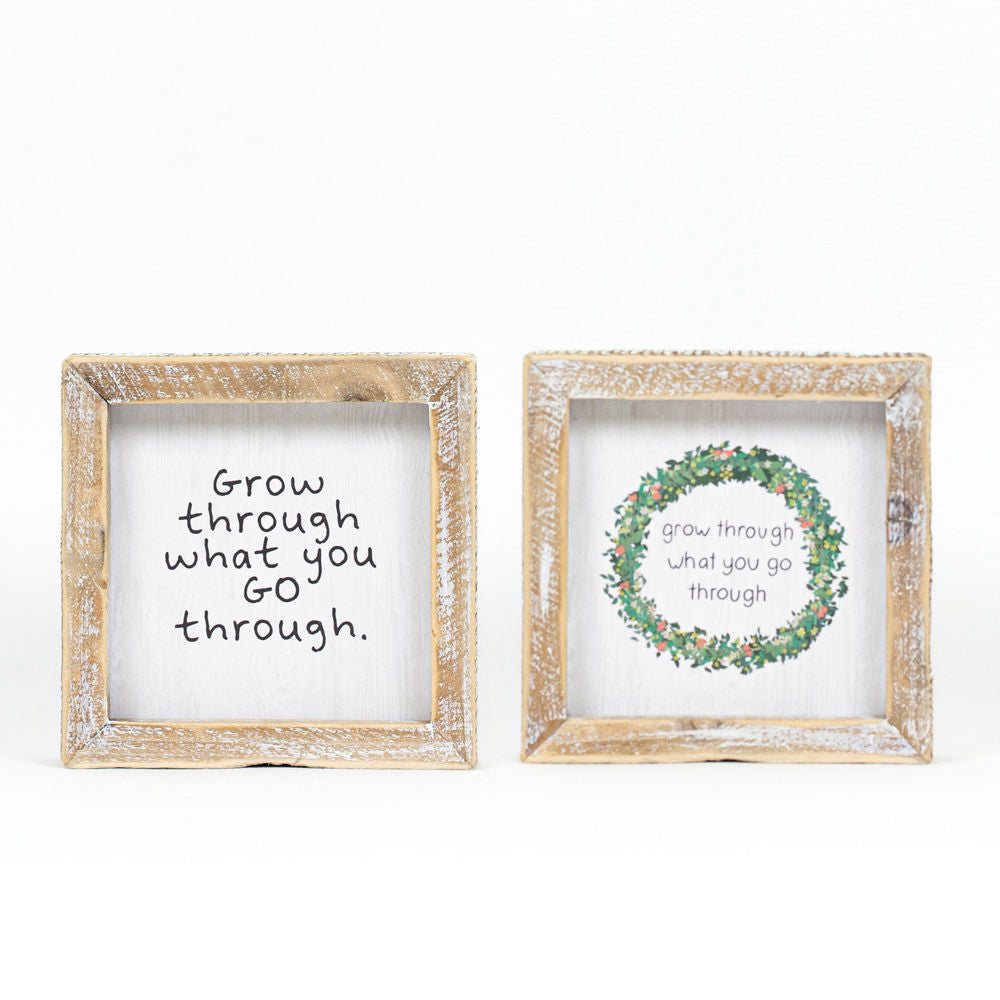 Grow Through It Reversible Wood Sign