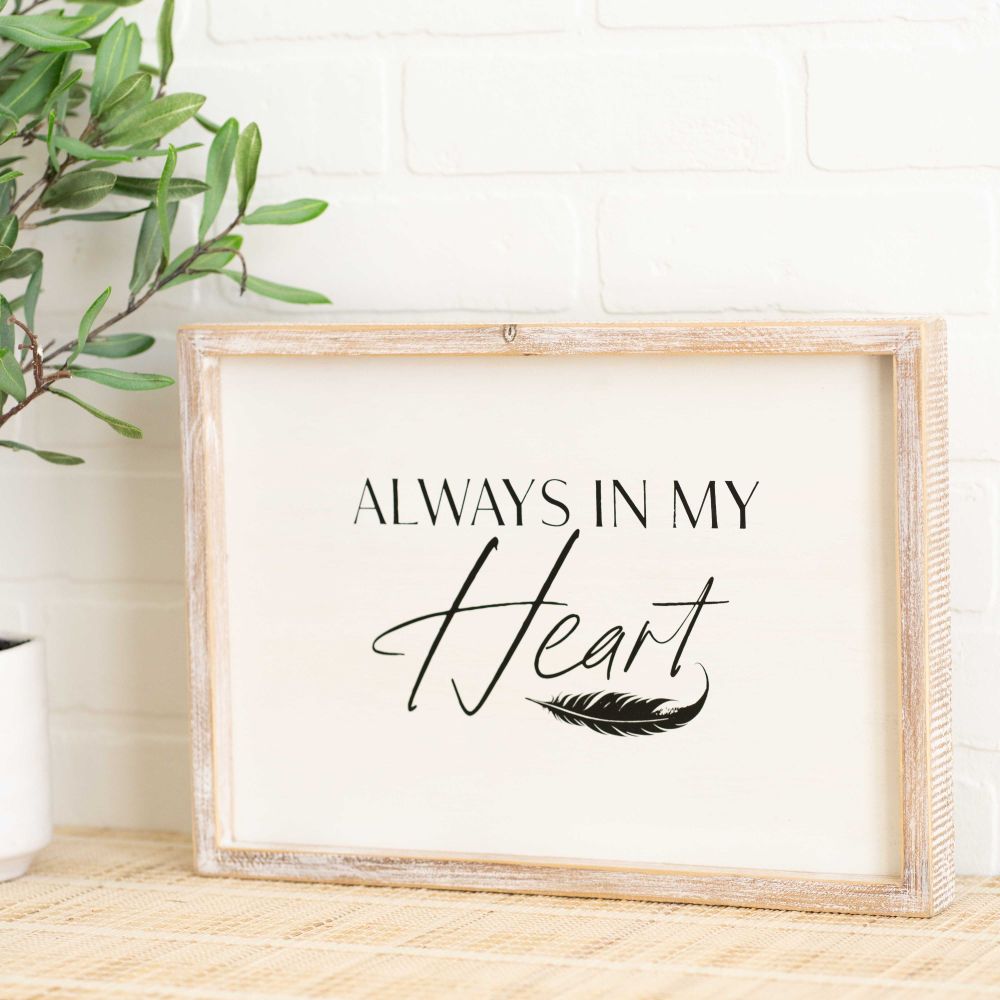 14x10 Always in My Heart Memorial Wood Sign