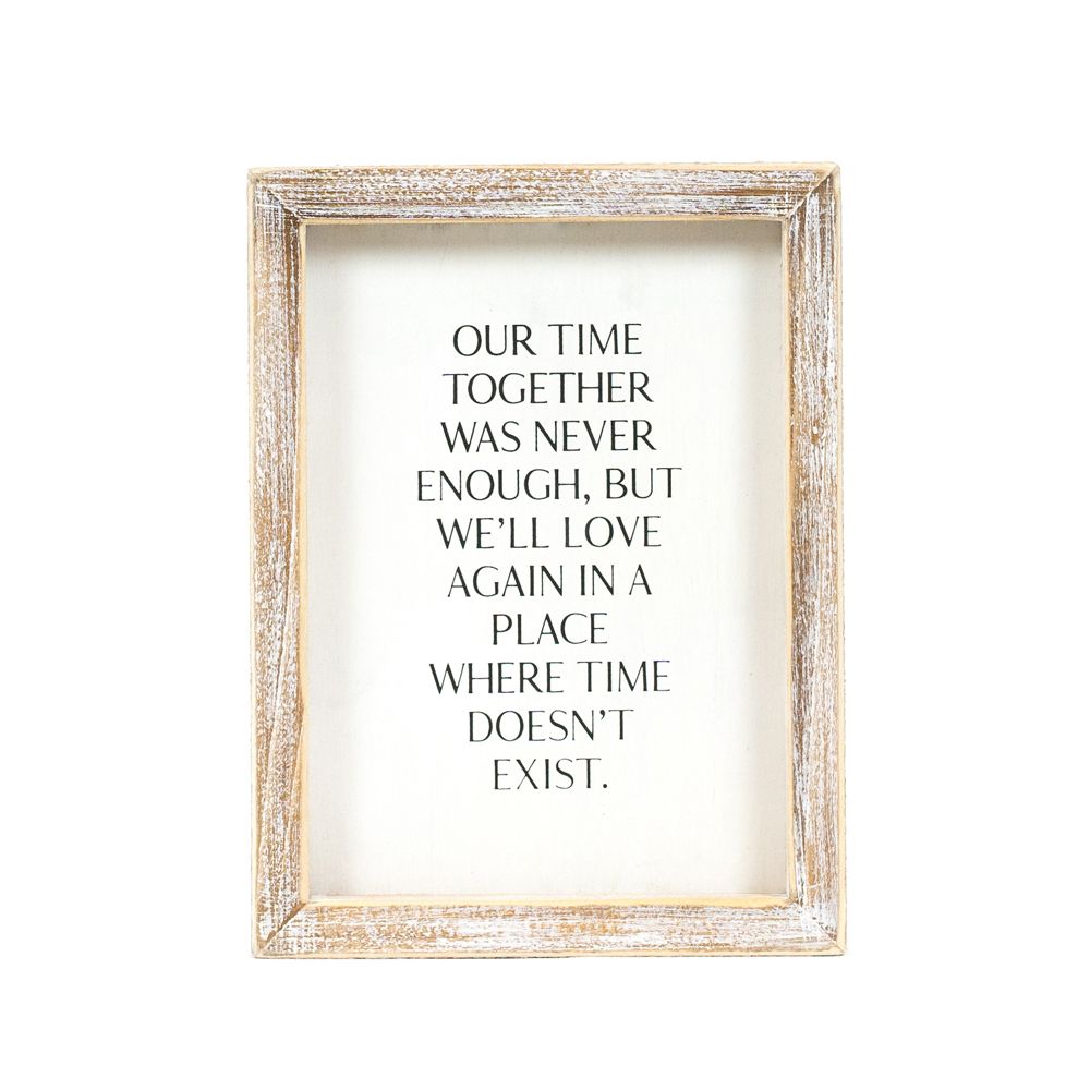 6x8 Wood Frame Sign - TIME Memorial Remembrance