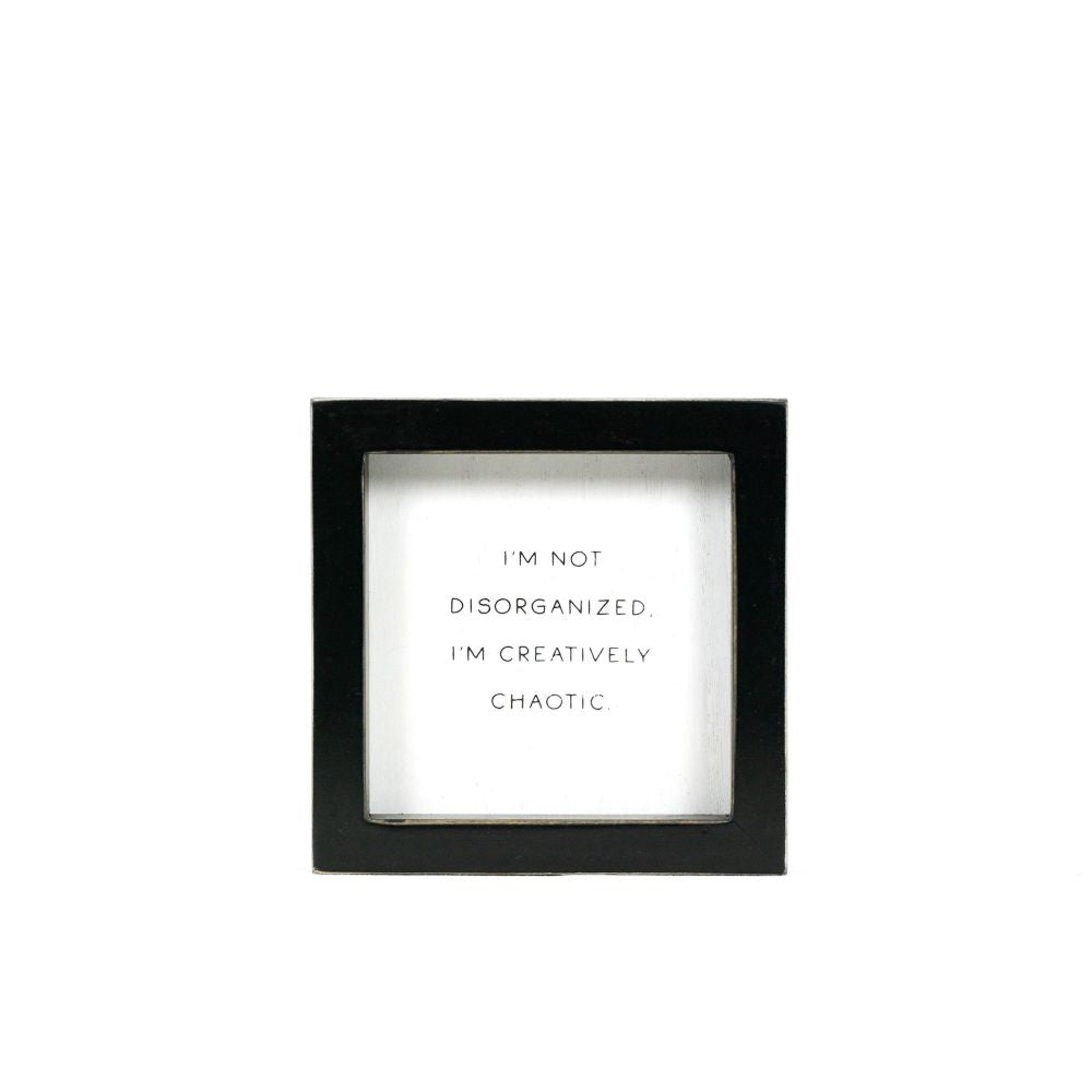 Chaotic Wood Frame Sign - White & Black Typography