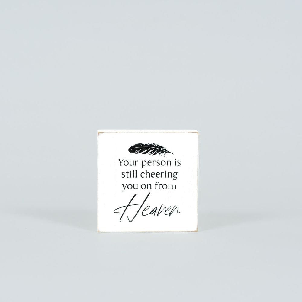 Your Person is Still Cheering You On from Heaven Wood Block Sign