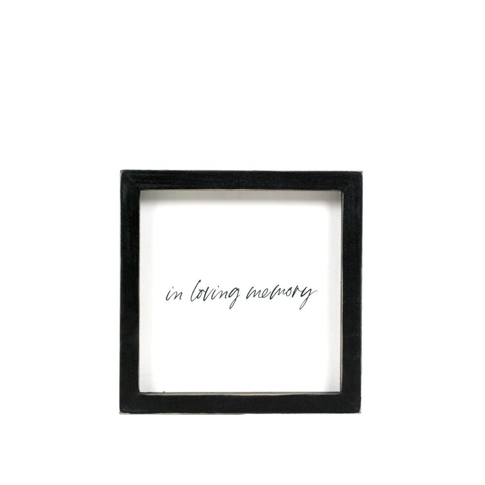 In Loving Memory Wood Frame Sign - White & Black
