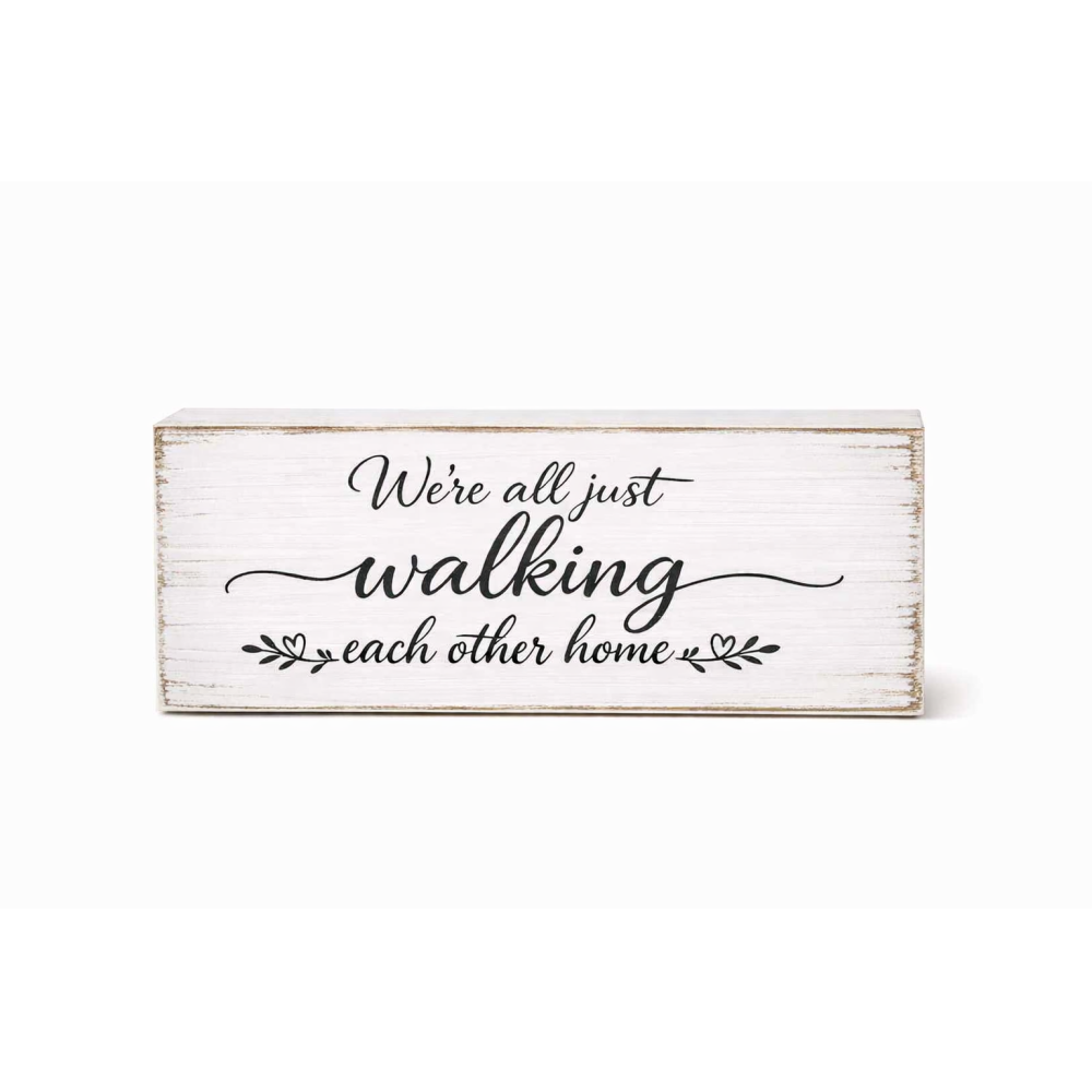Reversible Wood Block I wish heaven had visiting hours /We're all just walking each other home wh/bk Bereavement 10x3x1
