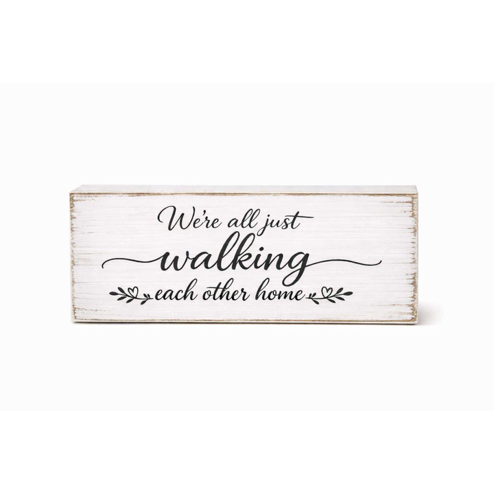 Reversible Wood Block I wish heaven had visiting hours /We're all just walking each other home wh/bk Bereavement 10x3x1