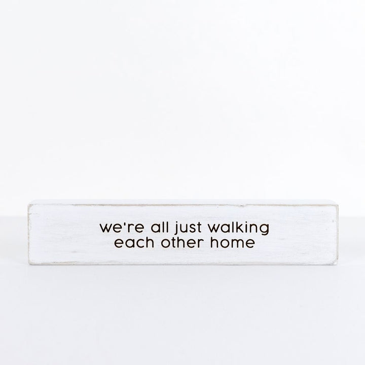 Heaven Visiting hours/Walking each other home decorative block