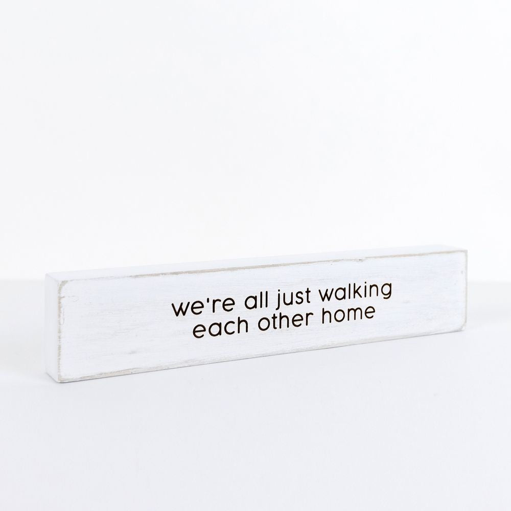 Heaven Visiting hours/Walking each other home decorative block