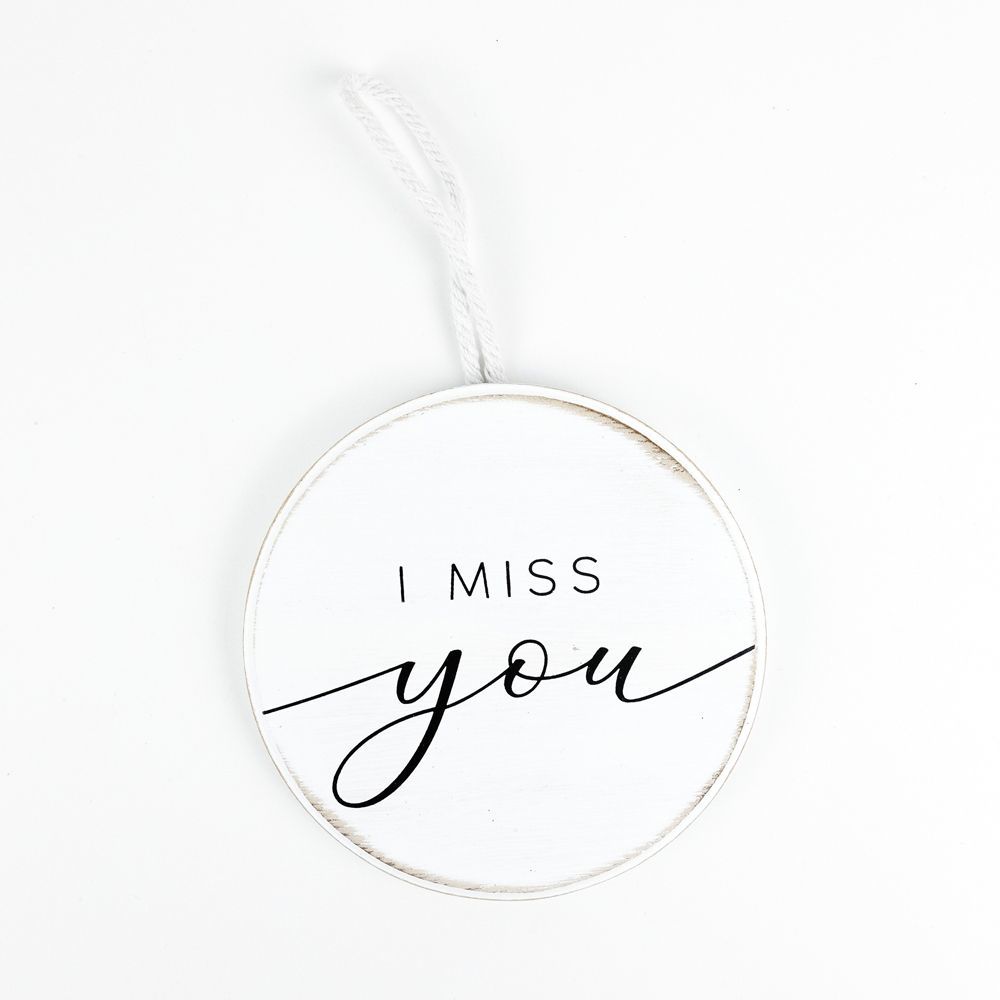 5" Miss You Wood Ornament