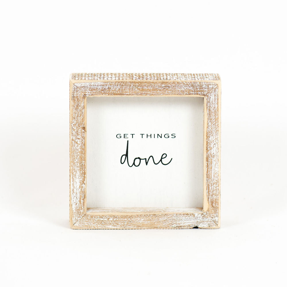 5" x 5" x 1.5" Wood Frame Sign (Get Things Done)