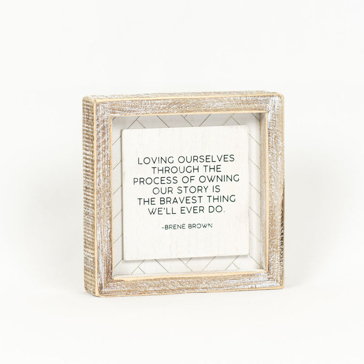6" x 6" Reversible Wood Framed Sign - Motivational / Brené Brown Quote - White/Black