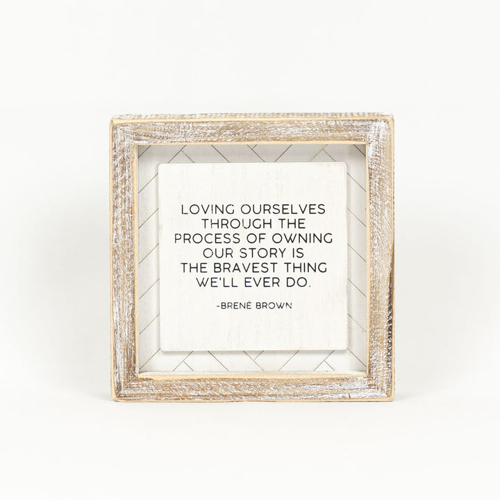 6" x 6" Reversible Wood Framed Sign - Motivational / Brené Brown Quote - White/Black