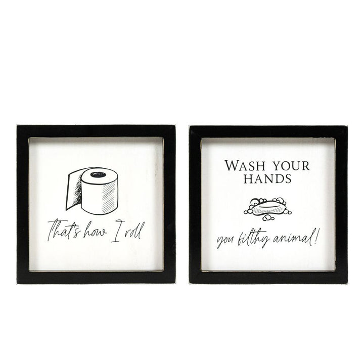 7" x 7" x 1.5" Reversible Wood Frame Sign (That's How I Roll / Wash Your Hands, You Filthy Animal)