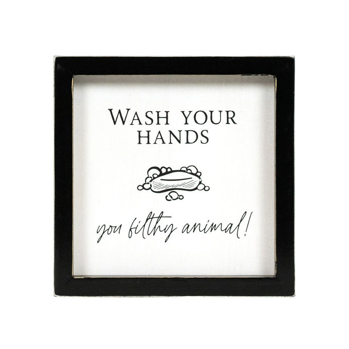 7" x 7" x 1.5" Reversible Wood Frame Sign (That's How I Roll / Wash Your Hands, You Filthy Animal)
