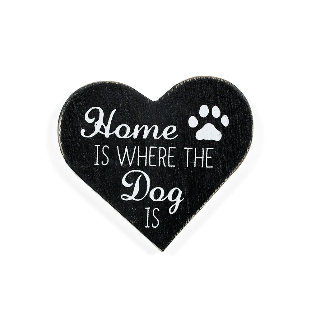 Home is Where the Dog Is Wood Magnet